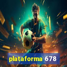 plataforma 678