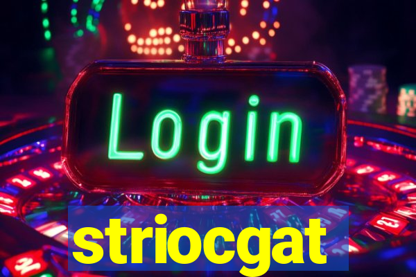 striocgat