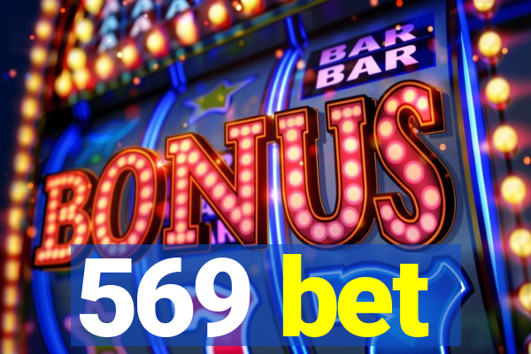 569 bet