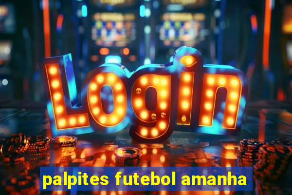 palpites futebol amanha