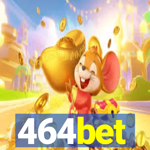 464bet