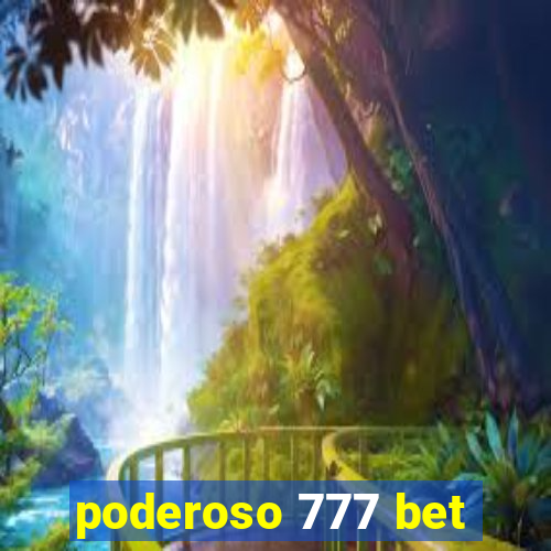 poderoso 777 bet