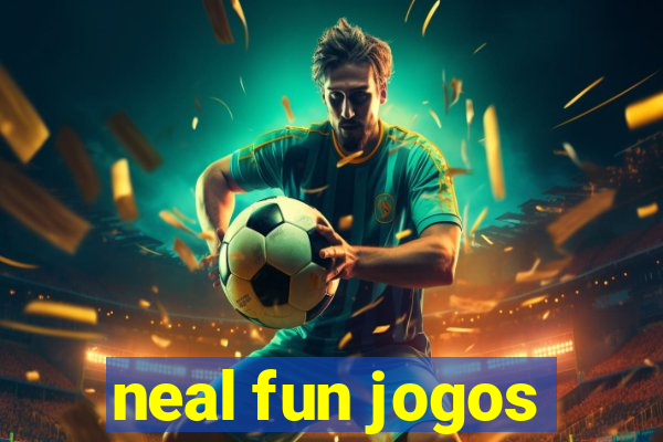 neal fun jogos