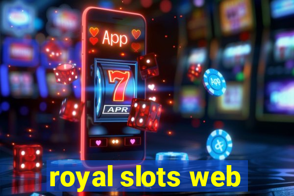 royal slots web