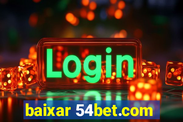 baixar 54bet.com