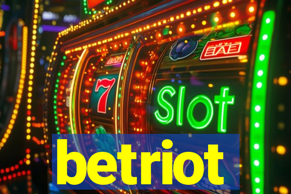 betriot