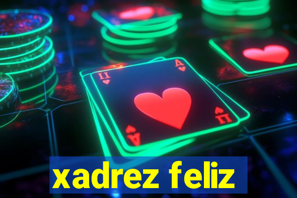 xadrez feliz