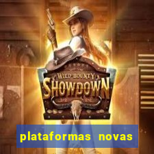 plataformas novas do tigrinho