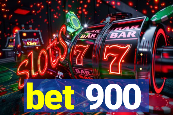 bet 900