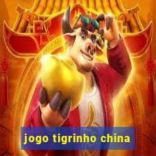 jogo tigrinho china