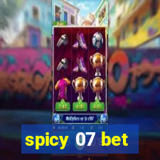 spicy 07 bet