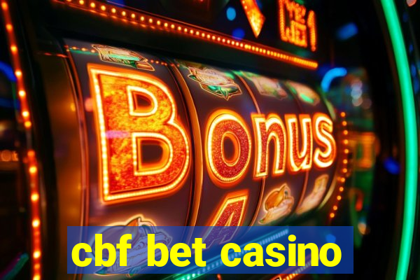 cbf bet casino