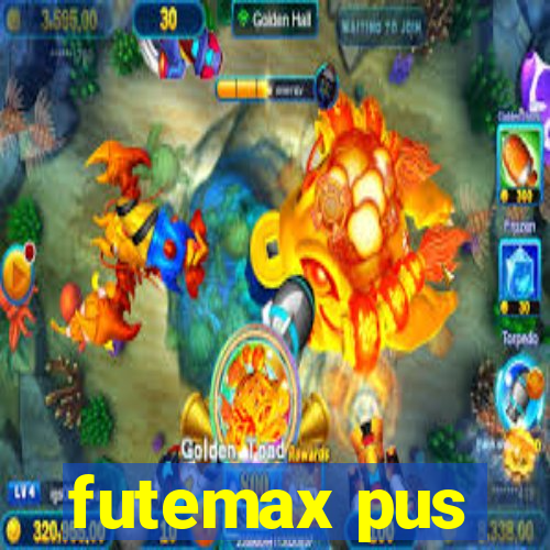 futemax pus