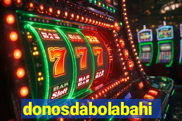 donosdabolabahia