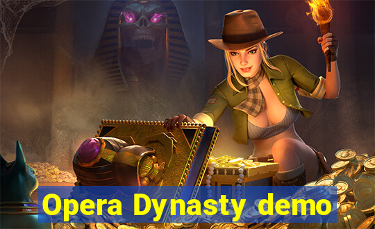 Opera Dynasty demo