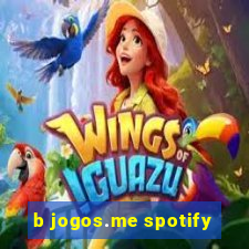 b jogos.me spotify