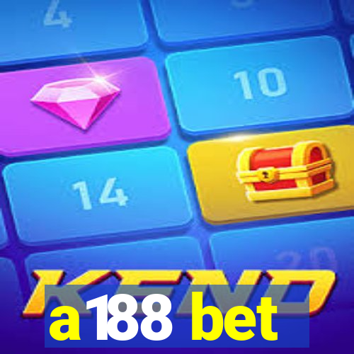 a188 bet