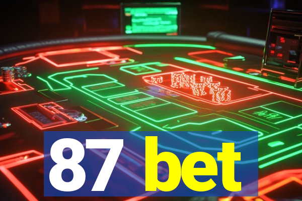 87 bet