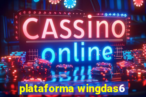 plataforma wingdas6