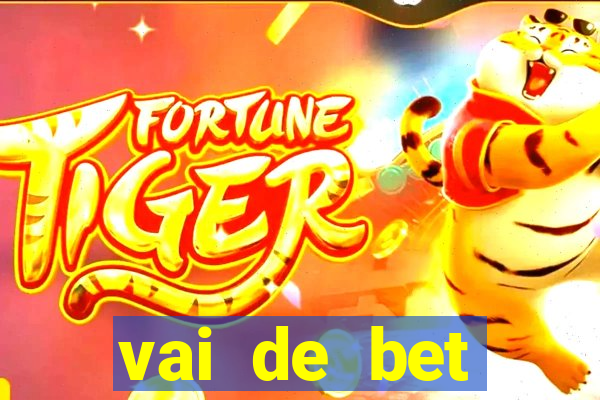 vai de bet esportes da sorte