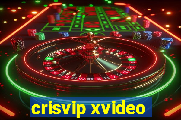 crisvip xvideo