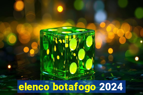 elenco botafogo 2024