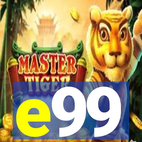 e99