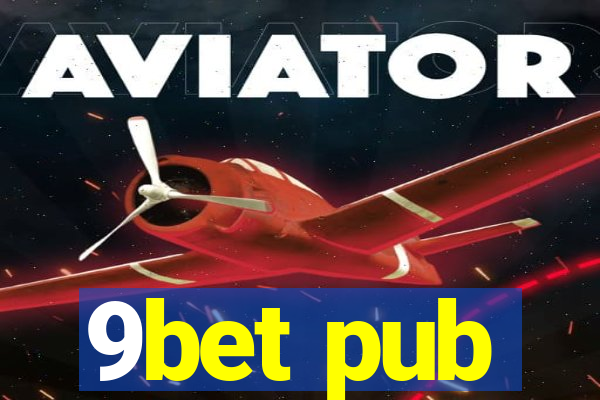 9bet pub