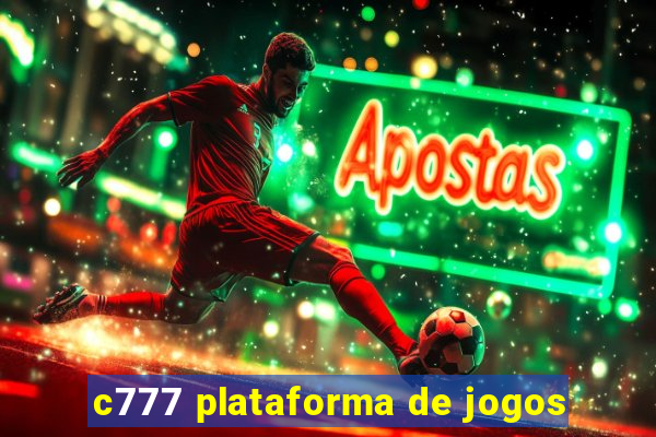 c777 plataforma de jogos