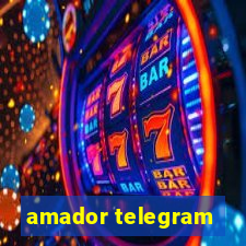 amador telegram