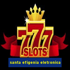 santa efigenia eletronica