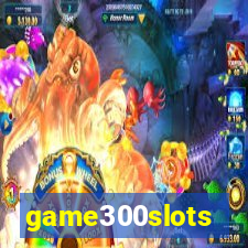 game300slots