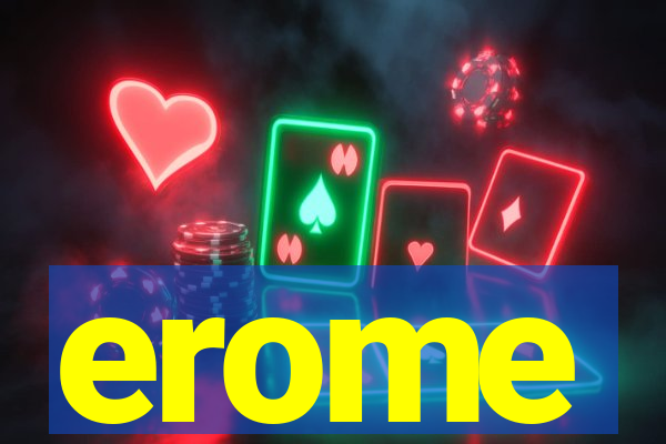 erome