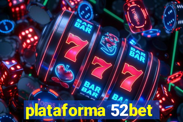 plataforma 52bet