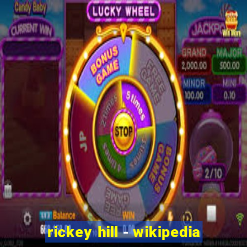 rickey hill - wikipedia