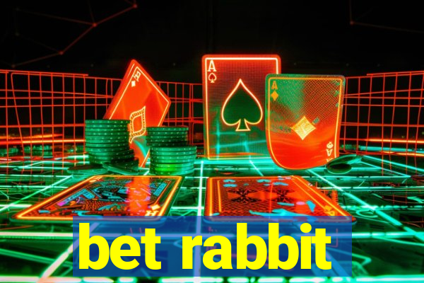 bet rabbit