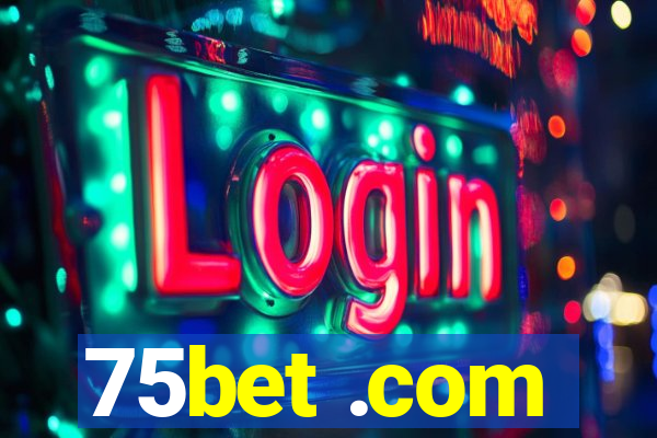 75bet .com