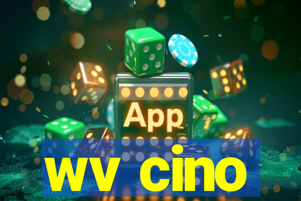 wv cino