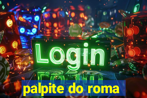 palpite do roma