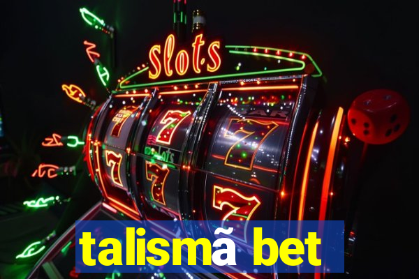 talismã bet