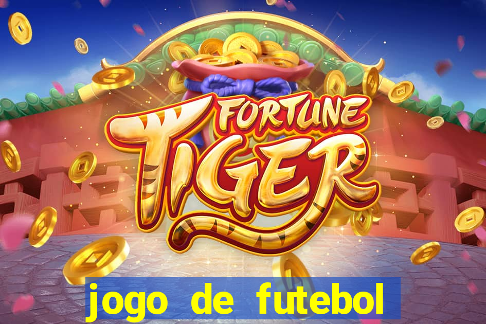 jogo de futebol com dinheiro infinito