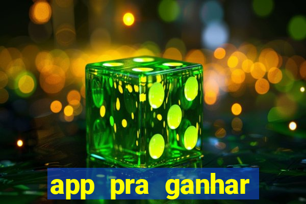 app pra ganhar dinheiro jogando