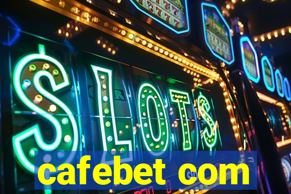 cafebet com