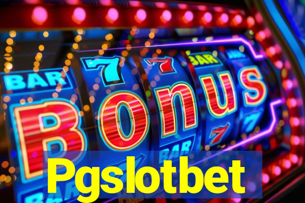 Pgslotbet