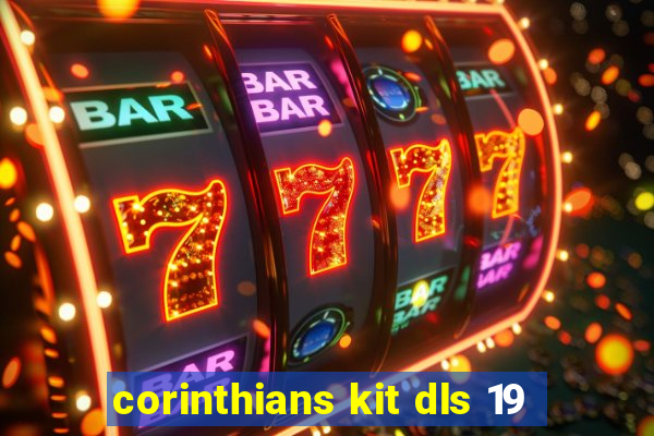 corinthians kit dls 19