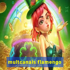 multcanais flamengo