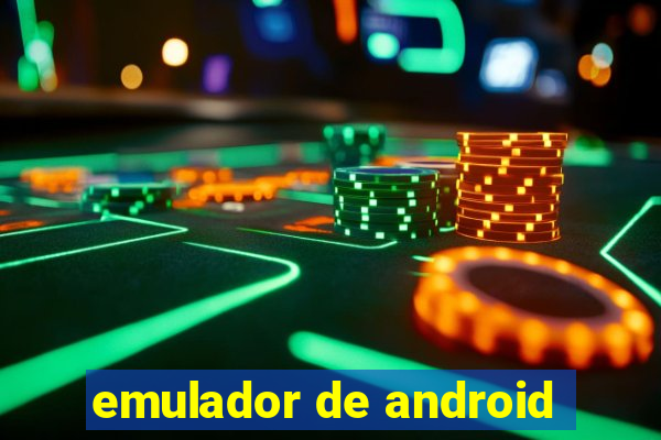 emulador de android