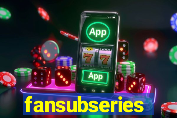 fansubseries