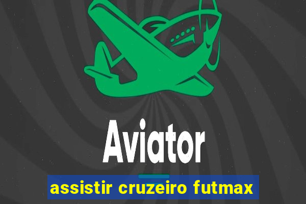 assistir cruzeiro futmax