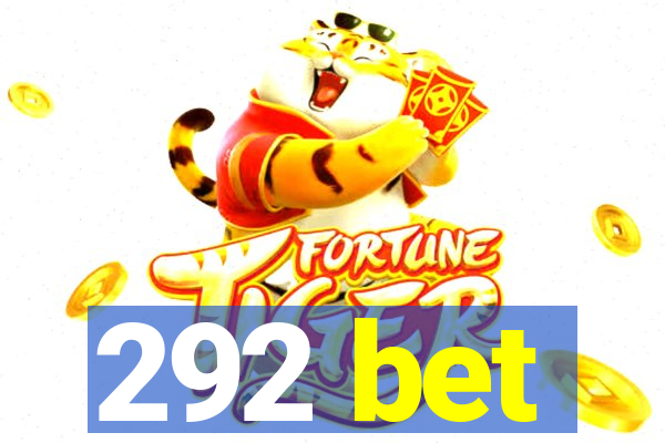 292 bet